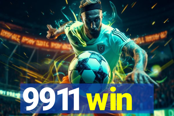 9911 win